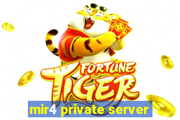 mir4 private server